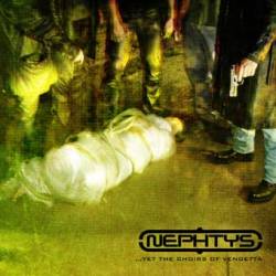 Nephtys : ...Yet the Choirs of Vendetta